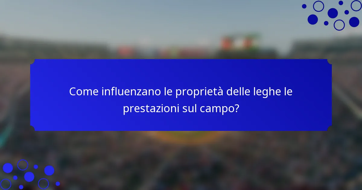 Come influenzano le proprietà delle leghe le prestazioni sul campo?
